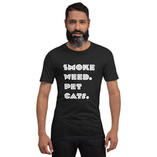 Load image into Gallery viewer, Smoke Weed Pet Cats Unisex t-shirt (White Text)